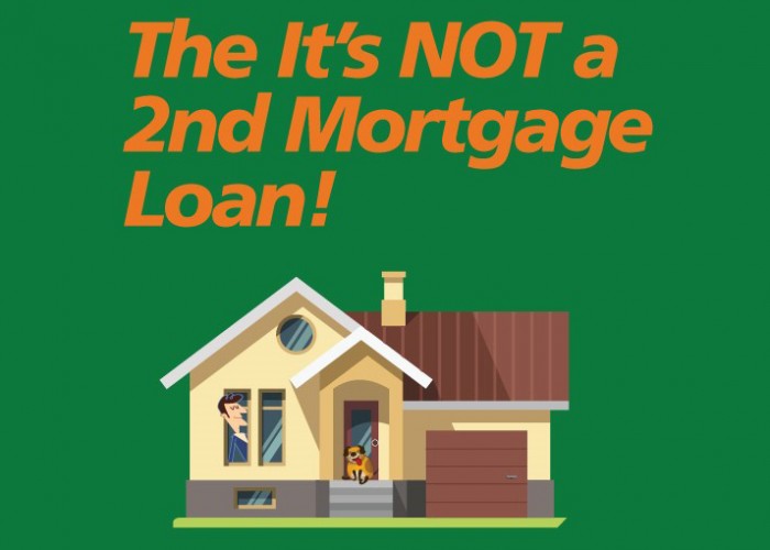 Have You Heard About the “It’s NOT a second mortgage loan”?