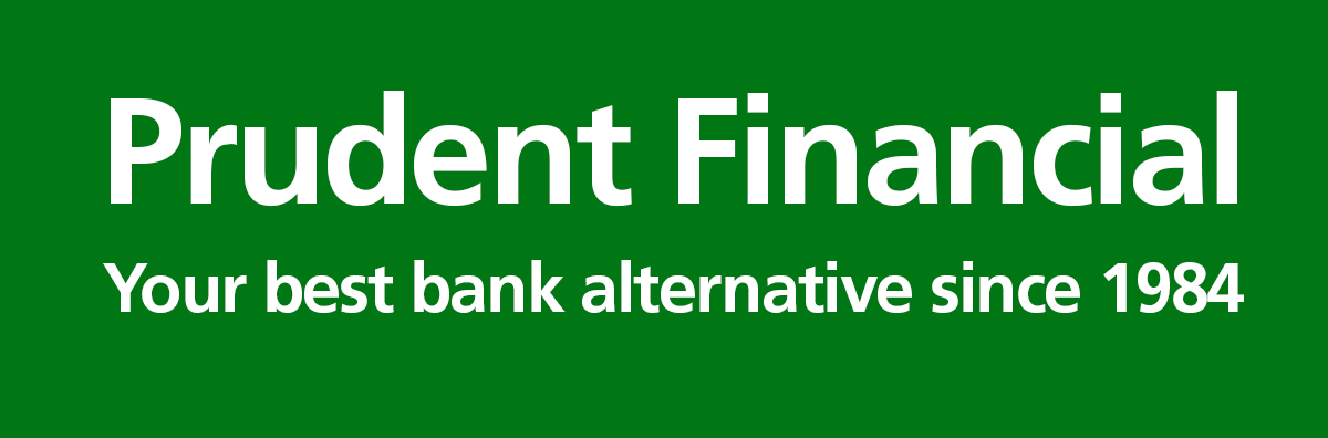 Prudent Financial - Your Best Bank Alternative